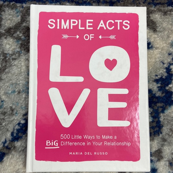 Simple acts of love 500 little ways to make a difference in your relationship - Picture 1 of 5